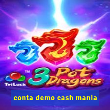 conta demo cash mania